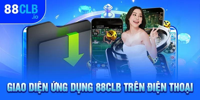 Giao diện ứng dụng 88CLB trên điện thoại Giao diện ứng dụng 88CLB trên điện thoại