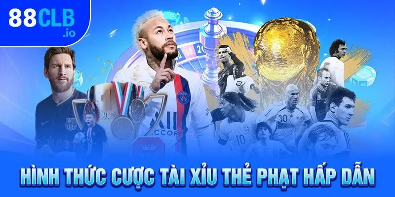 Hình thức cược tài xỉu thẻ phạt hấp dẫn Hình thức cược tài xỉu thẻ phạt hấp dẫn